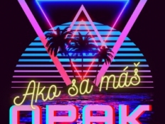 Opak. - Ako sa máš
