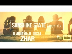 Daniel Aguayo & Dominique Costa - Zhar (Sunshine State Remix)