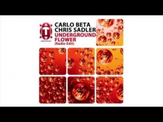 CARLO BETA & Chris Sadler - Underground Flower