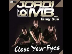 Jordi MB Feat. Eimy Sue - Close Your Eyes