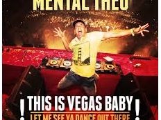 Mental Theo - This Is Vegas Baby