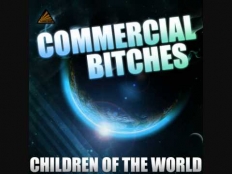 Commercial Bitches - Children Of The World