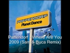 Paffendorf - Where Are You 2009 (Sam & Buca Remix)