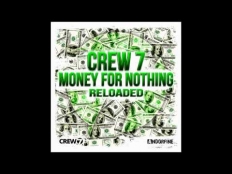 Crew 7 - Money for nothing (Dancecom Project Edit)