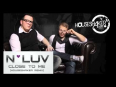 N-Luv - Close To Me (Houseshaker Mix)