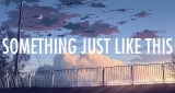 Something Just Like This (Don Diablo Remix) The Chainsmokers & Coldplay