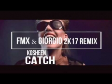 Kosheen - Catch (FMX & Giorgio 2k17 bootleg)