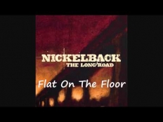 Nickelback - Flat On The Floor