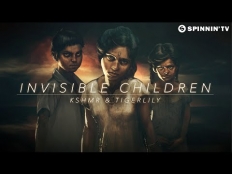 KSHMR & TIGERLILY - Invisible Children