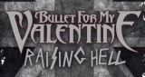 Raising Hell Bullet for My Valentine