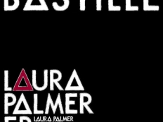 Bastille - Laura Palmer