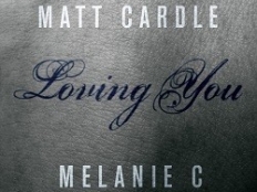 Matt Cardle feat. Melanie C - Loving You