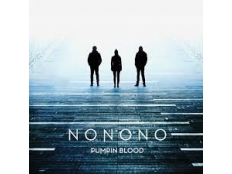 NONONO - Pumpin Blood