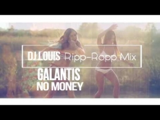 Galantis - No Money (DJ Louis Ripp-Ropp Mix)
