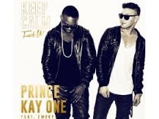 Prince Kay One feat. Emory - Keep Calm (Fuck U)
