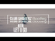 ATB - Let U Go (Club ShakerZ Bootleg 2k18 Radio Version)