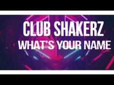 Club ShakerZ - What's Your Name