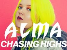 Alma - Chasing Highs