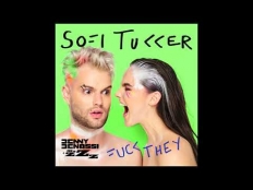 Sofi Tukker - Fuck They (Benny Benassi & MazZz Remix)