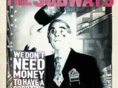 The Subways - We Don't Need Money To Have A Good Time