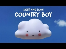 Light & Love - Country Boy