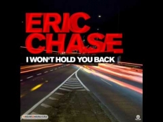 Eric Chase - I wont hold you back