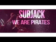 Subjack - We Are Pirates