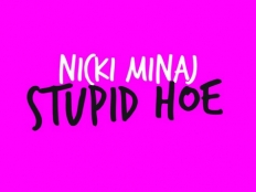 Nicki Minaj - Stupid Hoe