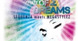 Colour Of My Dreams Sequenza meets Megastylez