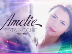 Amelie - Esta Noche ( May Y Mas )