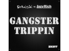 Fatboy Slim And Lazy Rich - Gangster Trippin 2011 (Lazy Rich Radio Edit)