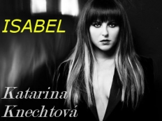 Katarína Knechtová - Isabel