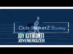 Joy Kitikonti - Joyenergizer [ Club ShakerZ Bootleg 2k18 ]