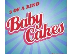 Baby Cakes - 3 Of Kind