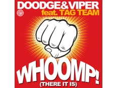 Doodge & Viper feat. Tag Team - Whoomp! (Eric Chase Remix)