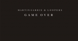Game Over Martin Garrix & Loopers