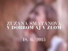 Zuzana Smatanová -  V dobrom aj v zlom