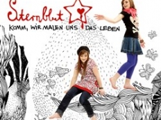 Sternblut - Komm, Wir Malen Uns Das Leben