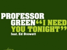 Professor Green - I Need You Tonight