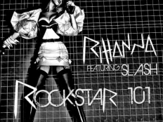 Rihanna feat. Slash - Rockstar 101