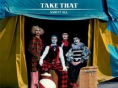 Take That - Said it all