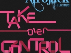 Afrojack feat. Eva Simons - Take Over Control