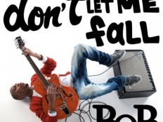 B.o.B. - Don't Let Me Fall