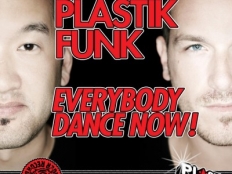 Plastik Funk - Everybody Dance Now! 2011