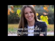 Zuzana Smatanová - Nekráčaj predo mnou
