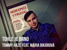 Tommy Haze & Mária Bikárová - Tohle je Brno