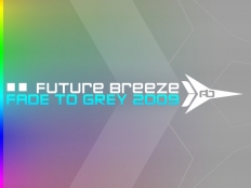 Future Breeze - Fade To Grey 2009