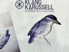 Klangkarussell  - Netzwerk (Falls Like Rain)