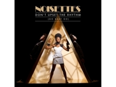 Noisettes - Don´t Upset the Rhythm (Go Baby Go)
