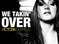 Victoria Duffield - We' Takin Over